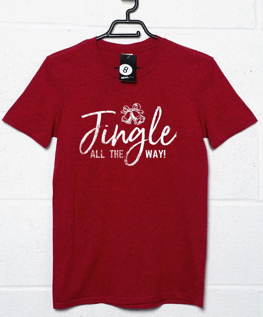Jingle All the Way Christmas Slogan T-Shirt