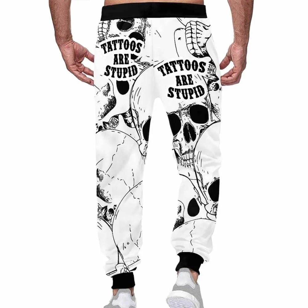 Skull Tattoos Are Stupid Elastic Casual Pants