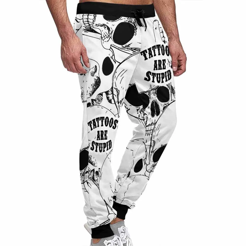 Skull Tattoos Are Stupid Elastic Casual Pants